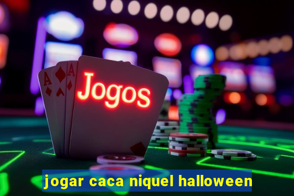 jogar caca niquel halloween